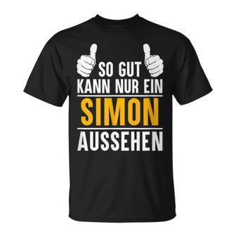 Simon So Gut Kann Nur Ein Simon Look S T-Shirt - Geschenkecke