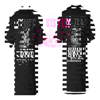 My Sister Is A Survivor Of Support Breast Cancer Awareness T-Shirt - Thegiftio