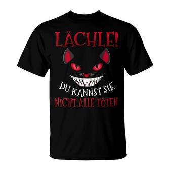 Smile Du Kannst Sie Nicht Alle Töten Grinse Cat T-Shirt - Geschenkecke