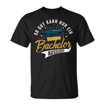 So Gut Kann Nur Ein Bachelor Look Bachelor Title T-Shirt - Seseable