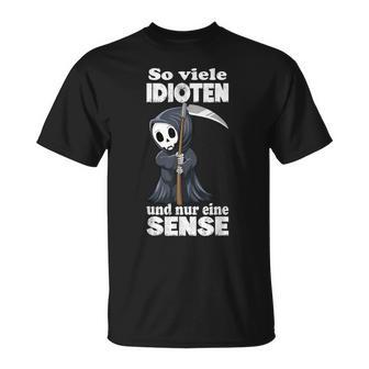 With Soiele Idioten Und Nur Eine Sense Cat T-Shirt - Geschenkecke