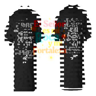 Spanish Jesus God Lover El Senor Es Mi Roca Y Mi Fortaleza T-Shirt - Monsterry