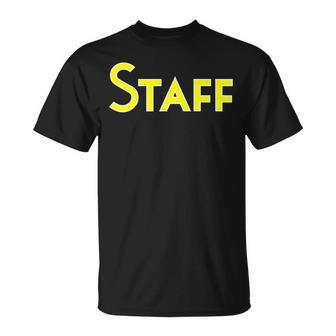 Staff School College Corporate Concert Event Clothing T-Shirt - Monsterry