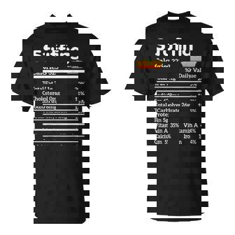 Stuffing Nutrition Facts Thanksgiving For Family T-Shirt - Monsterry