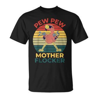 Summer Vibes Pink Flamingo Pew Pew Mother Flocker T-Shirt - Monsterry