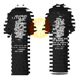 I Am Tanka Jahari Pizza Lover T-shirt - Monsterry