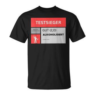 Test Winner Gut Alcoholisiert T-Shirt - Geschenkecke