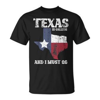 Texas Is Calling And I Must Go Texas T-Shirt - Monsterry