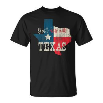 Texas The Lone Star State Leg Dich Nicht Mit Texas An T-Shirt - Seseable