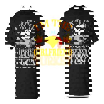 Thanksgiving I'm The Girlfriend Turkey Matching T-Shirt | Seseable UK