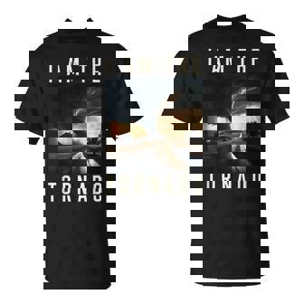 I Am The Tornado Costume Storm Hurricane Meteorologist T-Shirt - Thegiftio UK