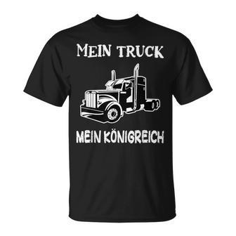 Trucker My Truck My Kingdom Saddle Pull Truck Driver T-Shirt - Geschenkecke