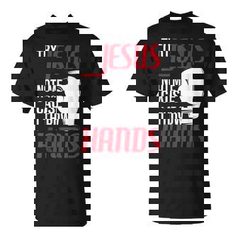 Try Jesus Not Me Cause I Throw Hands Boxing Gym Boxer T-Shirt - Monsterry
