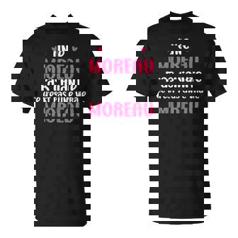 Une Moreau Pas Chiante Ce N'est Pas Uneraie Moreau T-Shirt - Cadeauxyz