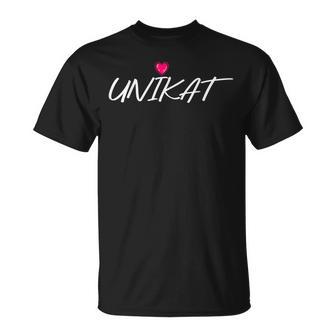 Unikat Spruch Statement Einzigartiges Unikat T-Shirt - Geschenkecke