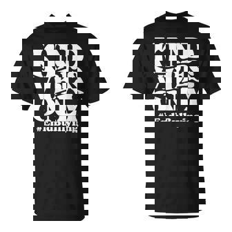 Unity Day Orange Kind Vibes Only Anti Bullying Unity Day T-Shirt - Monsterry