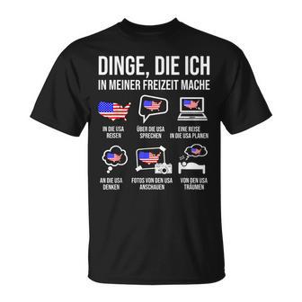 Usa Dinge In Meiner Freizeit Mache T-Shirt - Geschenkecke