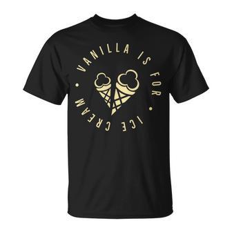 Vanilla Ist Für Eispapa Daddy Kinky Nichtanilla T-Shirt - Geschenkecke