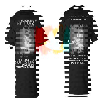 Vintage Je Suis Peut-Être Fou Mais J'aime Juste Un Amateur De Pélican T-Shirt - Cadeauxyz