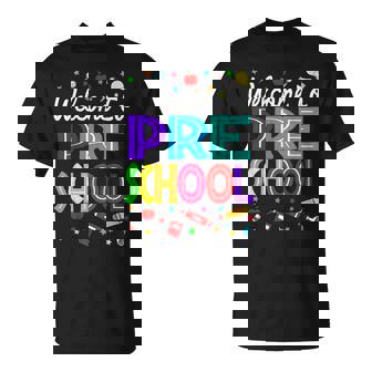 Welcome To Preschool Back To School Teachers Students T-Shirt - Seseable