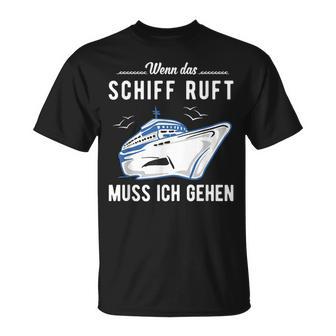 Wenn Das Schiff When The Ship T-Shirt - Seseable