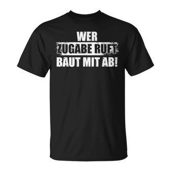 Wer Zugabe Ruft Tonmeister Sound Engineer T-Shirt - Geschenkecke