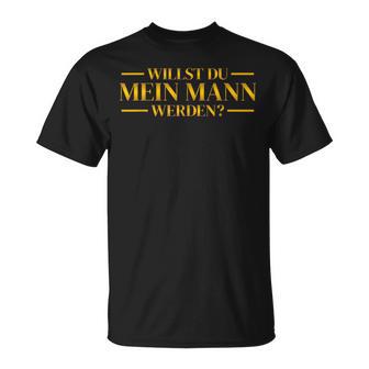 Willst Du Mein Mann Hochzeitsantrag Marriage Proposal T-Shirt - Geschenkecke