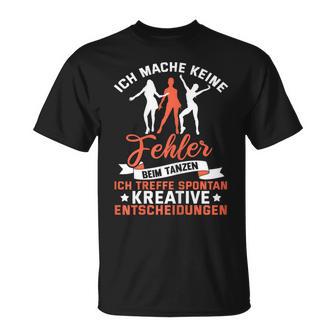 Women's Ich Mache Keine Error Beim Tanzen T-Shirt - Geschenkecke