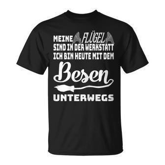 Women's Meine Flügel Sind In Der Werkstatt Cool Sayings T-Shirt - Geschenkecke