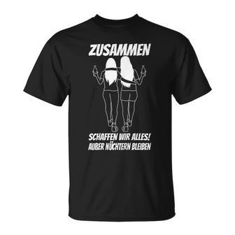 Women's Together Wir Alles Außer Sober Bleiben T-Shirt - Geschenkecke