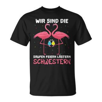 Women's With Wir Sind Die Saufen Feiern Lästern Schwestern Wine Sparkling Wine S T-Shirt - Geschenkecke