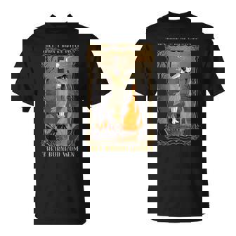 They Didn't Burn Witches They Burned Witch Halloween T-Shirt - Thegiftio UK