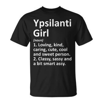 Ypsilanti Girl Mi Michigan City Home Roots T-Shirt - Monsterry AU