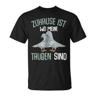 Zuhause Ist Wo Meine Taubenzucht T-Shirt - Geschenkecke