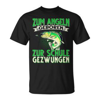 Zum Angeln Geboren Zum Angeln Geboren Zur Schule Gezw T-Shirt - Geschenkecke