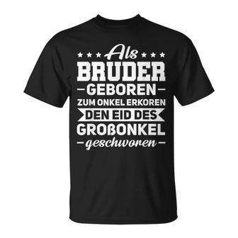 Zum Onkel Erkoren Großonkel Sworen Uncle S T-Shirt - Geschenkecke