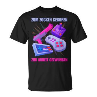 Zum Zocken Geboren Zum Arbeit Forces I Console Ps5 Gaming T-Shirt - Geschenkecke