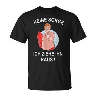 Zweiideutig Bademeister Slogan Keine Sorge Ich Ziehe Ihn Raus T-Shirt - Geschenkecke