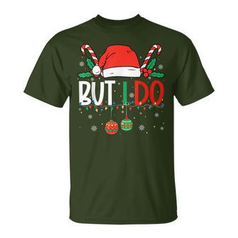 I Don't Do Matching Christmas Outfits But I Do Matching T-Shirt | Mazezy