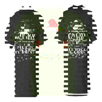 Most Likely To Pet The Reindeer Christmas Family T-Shirt | Mazezy