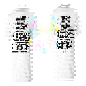 13 Year Old Birthday Girl Boys Thirn 13 Years Later T-Shirt | Mazezy