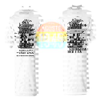 Agosto 1945 79 Años Cumpleaños Hombre Fabricado En 1945 Camiseta unisex - Regaloses