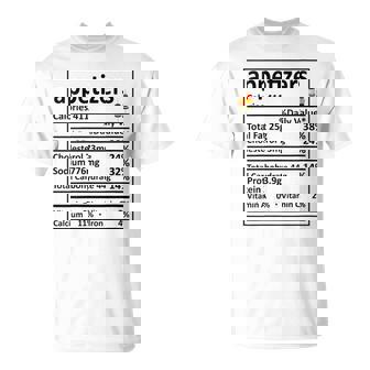 Appetizers Nutrition Food Facts Thanksgiving Costume T-Shirt - Monsterry