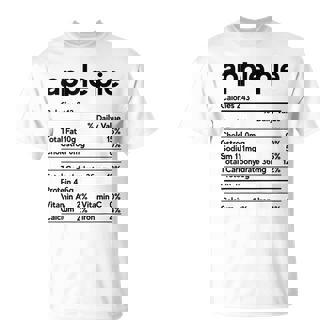 Apple Pie Nutritional Facts Thanksgiving Recipe Family Funny T-Shirt - Monsterry