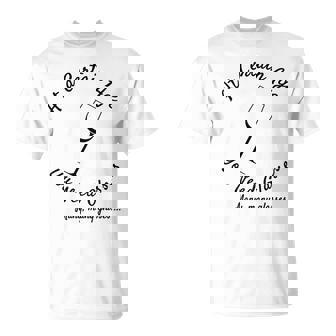 At A Certain Age You Need Glasses Many Many Glasses Wine T-Shirt - Thegiftio UK