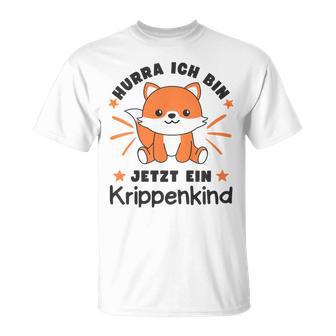 Children's With Hurra Ich Bin Jetzt Ein Krippenkind Fox T-Shirt - Geschenkecke