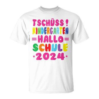 Children's Tschüss Kindergarten Hello School 2024 1St Class T-Shirt - Seseable