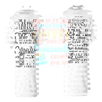 Coffee And Croissants Croissant Lover Breakfast Food Tank Top T-Shirt - Monsterry