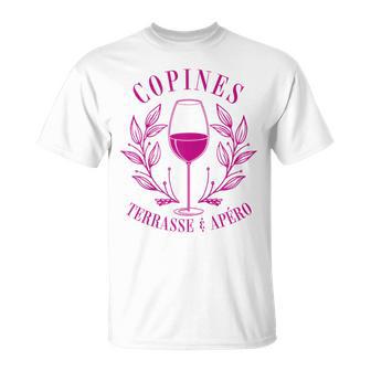 Copines Apéro Terrasse Tenue Pour Apéro Entre Copines T-Shirt - Cadeauxyz