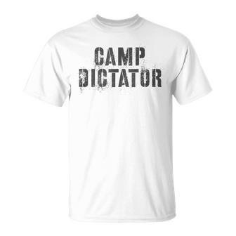 Crazy Camp Dictator Campground Director Summer Campsite Boss T-Shirt - Monsterry